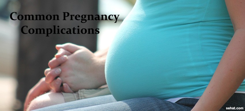 Common pregnancy complications