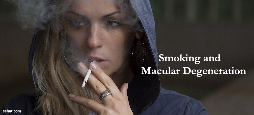 Smoking and Macular Degeneration