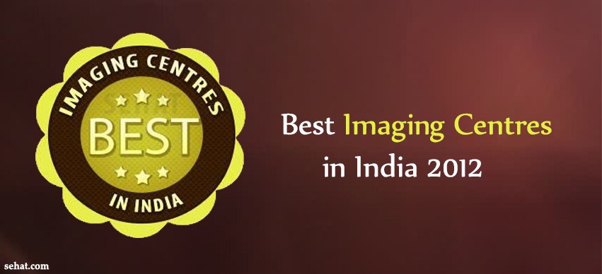 best Imaging Centres in India 2012