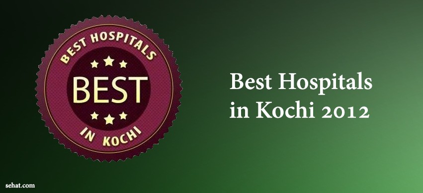 Best Hospitals in Kochi 2012