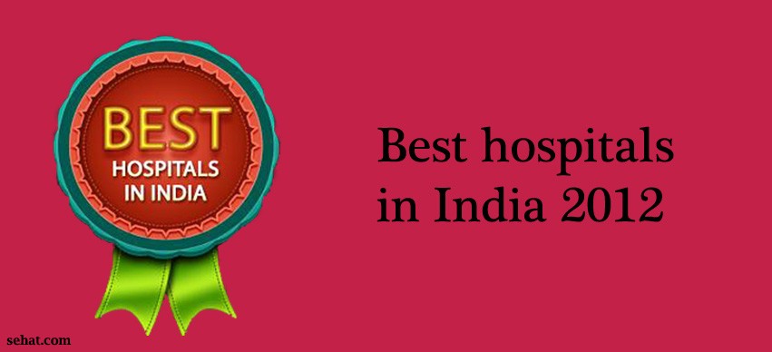 Best hospitals in India 2012