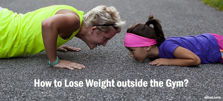 lose weight outside the gym