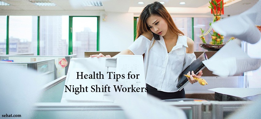 Health Tips for Night Shift Workers 