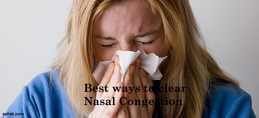 Best ways to clear Nasal Congestion
