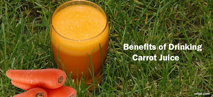 Carrot Juice Benefits For Cancer, Skin, Liver and More