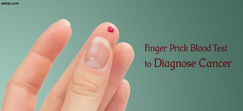 Finger Prick Blood Test to detect cancer