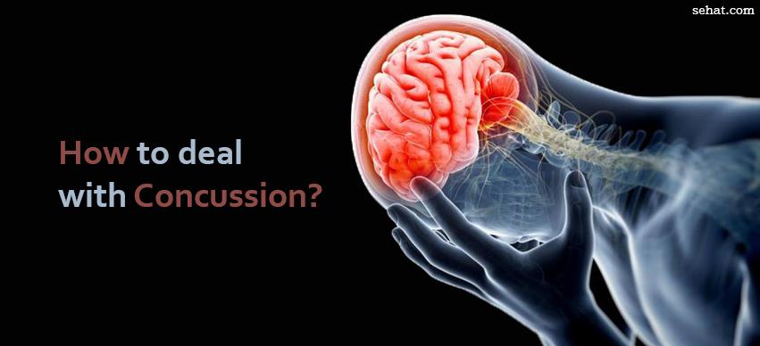 How to deal with concussion?