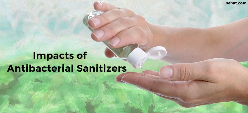 Impacts of Antibacterial Sanitizers