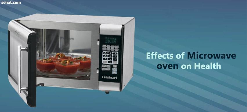 Effects of microwave oven on health