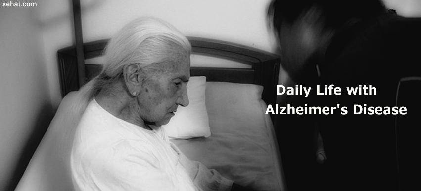 Daily Life with Alzheimer's Disease