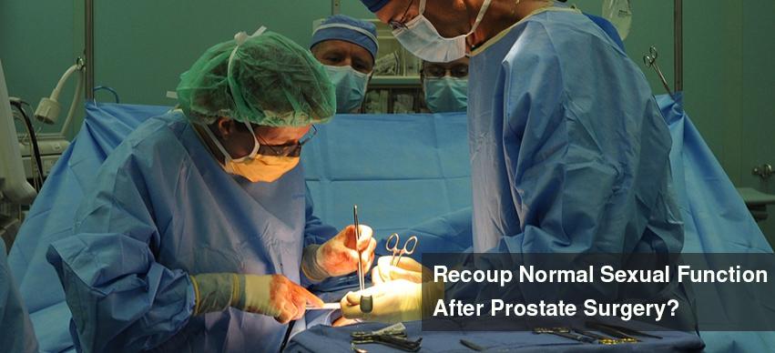 Recoup Normal Sexual Function After Prostate Surgery?