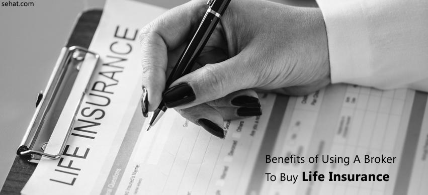 Benefits of Using a Broker to Buy Life Insurance