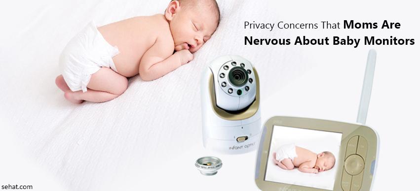 Privacy Concerns That Moms Are Nervous About Baby Monitors