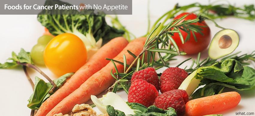 Foods for cancer patients with no apetite