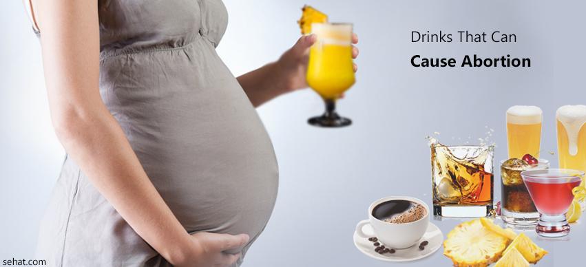Drinks That Can Cause Abortion
