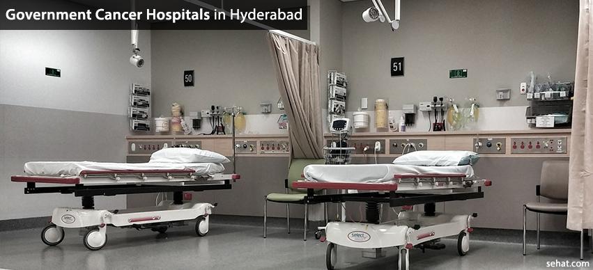 List of Government Cancer Hospitals In Hyderabad