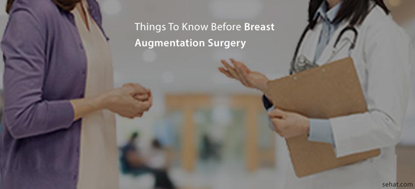Things To Know Before Breast Augmentation Surgery