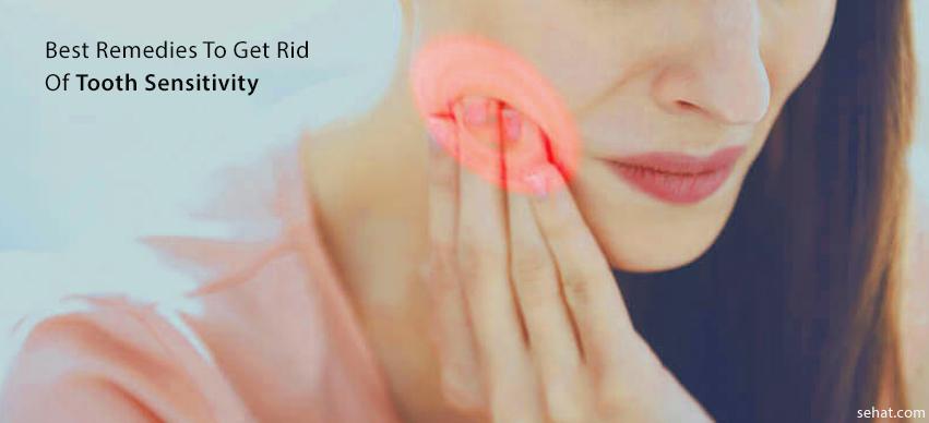 best remedies to get tid of tooth sensitivity