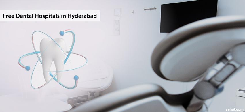 Free dental hospitals in Hyderabad