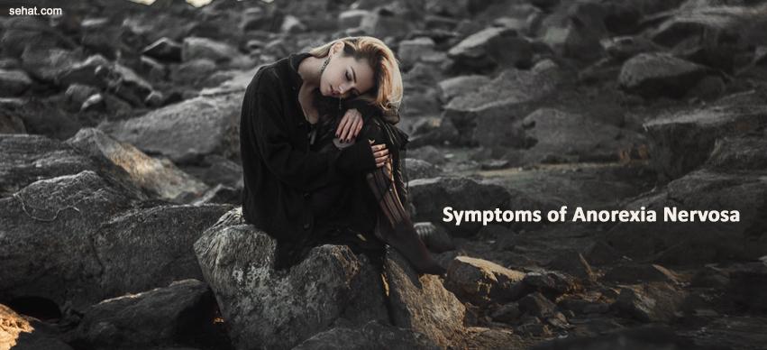 Symptoms Of Anorexia Nervosa