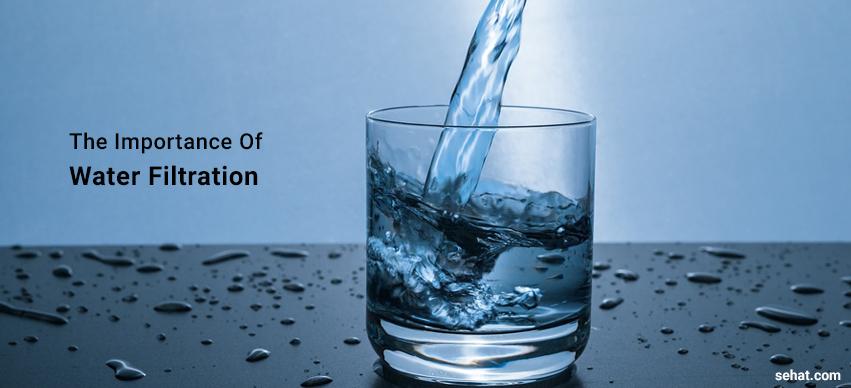 The Importance Of Water Filtration