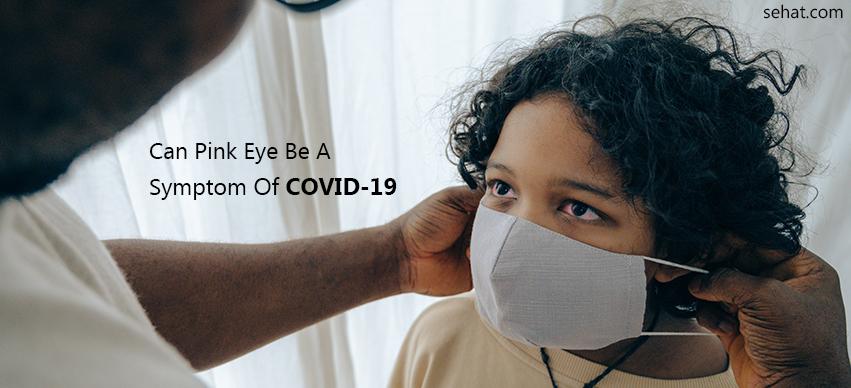 Pink Eye A Symptom Of Covid-19