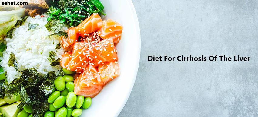 Diet For Cirrhosis Of The Liver