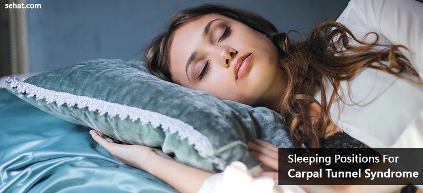 Sleeping Positions For Carpal Tunnel Syndrome