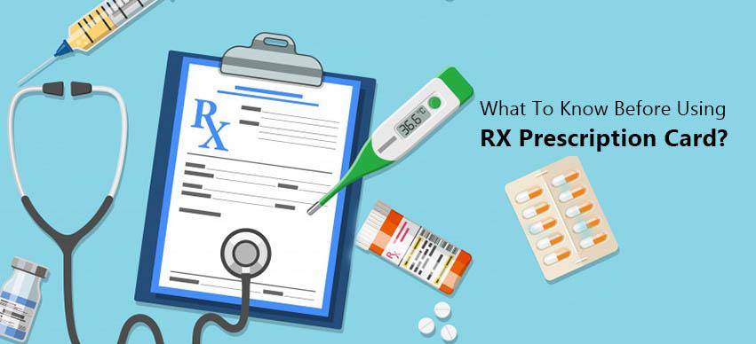 What To Know Before Using RX Prescription Card