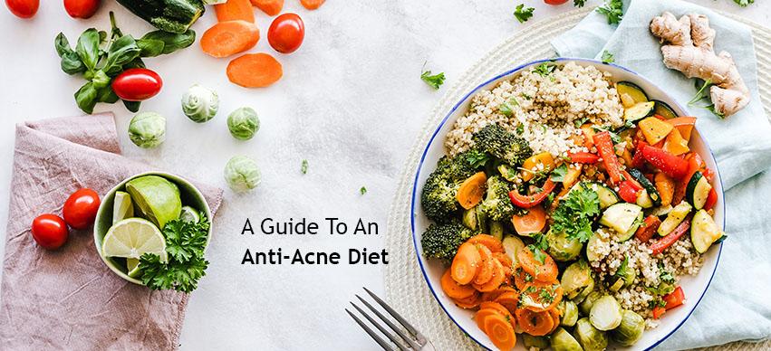 A Guide To An Anti Acne Diet