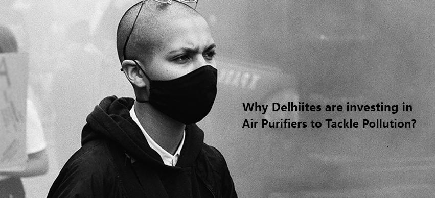 Why Delhiites Are Investing In Air Purifiers To Tackle Pollution?