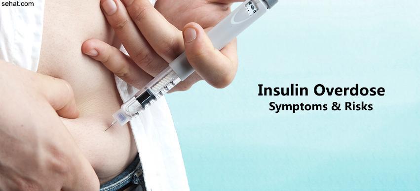 Insulin Overdose- Symptoms And Risks