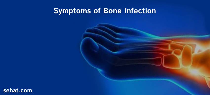 Symptoms of Bone Infection