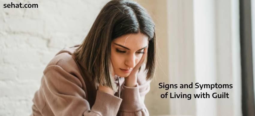 Signs and Symptoms of Living with Guilt