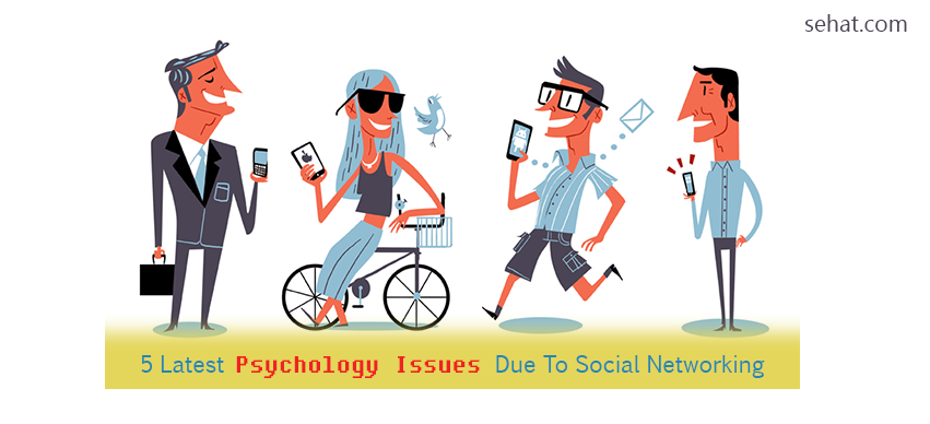 5 Latest Psychology Issues Due To Social Networking