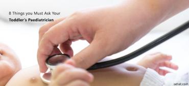 8 Things you Must Ask Your Toddler's Paediatrician