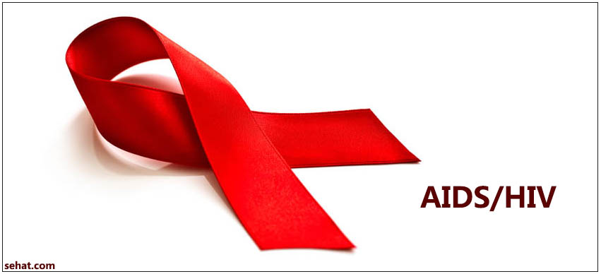 AIDS/HIV: Symptoms, Causes, Diagnosis, Treatment and Prevention | Sehat