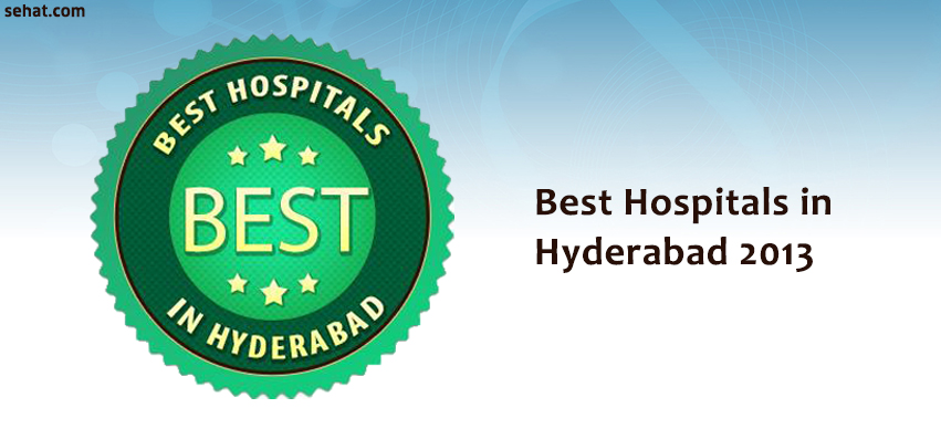 Best Hospitals in Hyderabad 2013