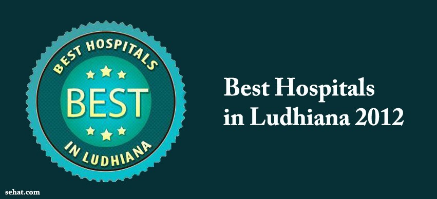 Best Hospitals in Ludhiana 2012