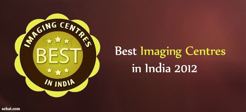 Best Imaging Centres in India 2012