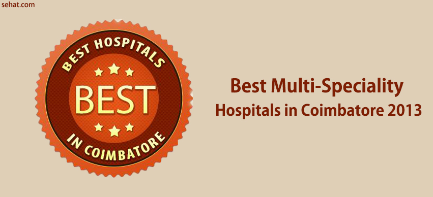 Best Multi-Speciality Hospitals in Coimbatore 2013