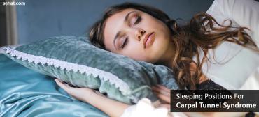 Best Sleeping Positions For Carpal Tunnel Syndrome