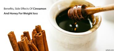 Cinnamon And Honey For Weight Loss - Preparation, Benefits, Side Effects