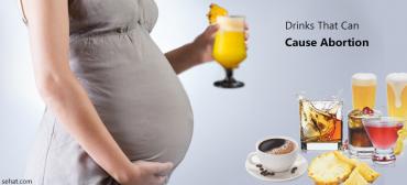 8 Drinks That Can Cause Abortion