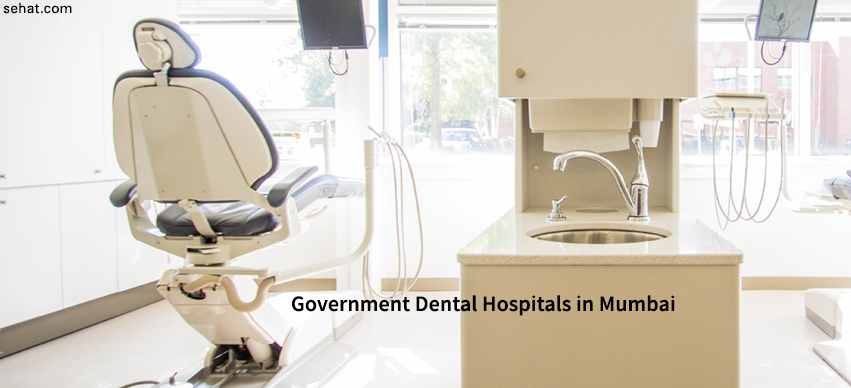 Government Dental Hospitals in Mumbai