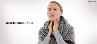 How Do You Get Staph Infection In Your Throat?