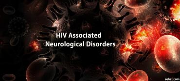 How HIV Associated Neurological Disorders in The Body