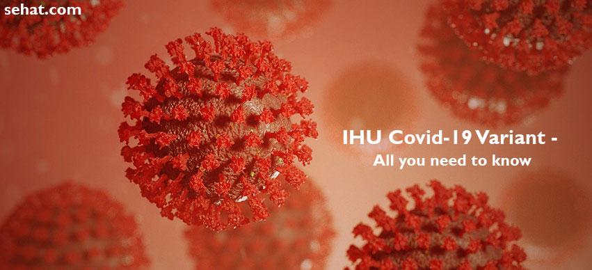 IHU: All You Need To Know About The New Variant Of Covid