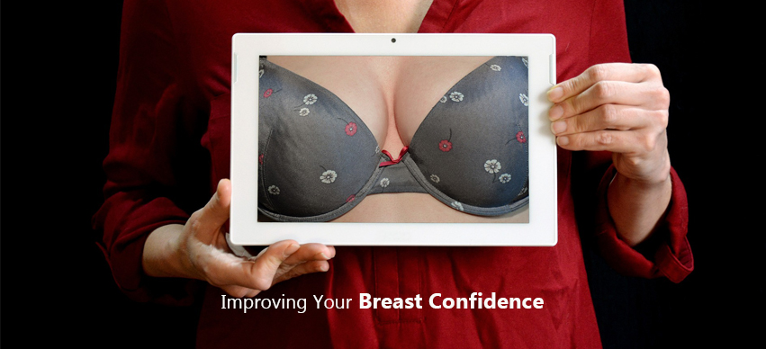 Improving Your Breast Confidence