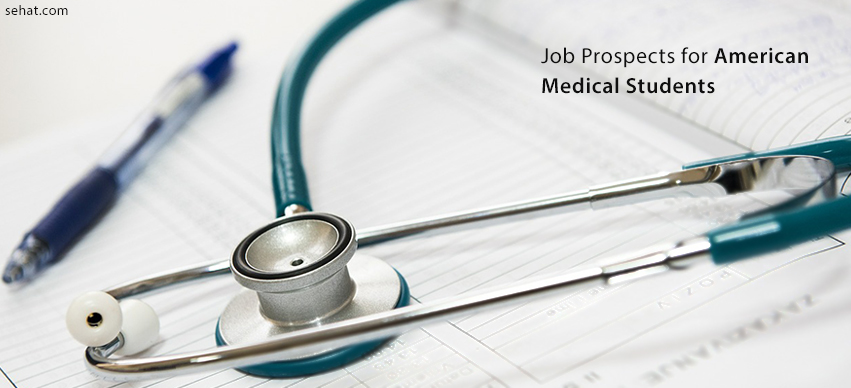Job Prospects For American Medical Students